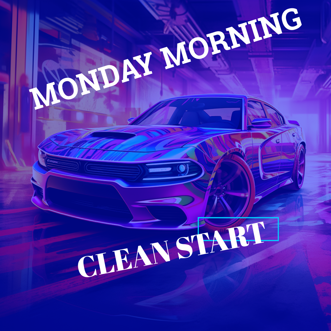 Monday: “Morning Clean Start”